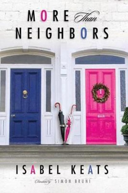 More than Neighbors, Isabel Keats - Paperback - 9781503950337