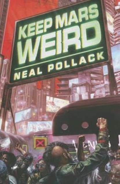 Keep Mars Weird, Neal Pollack - Paperback - 9781503951471