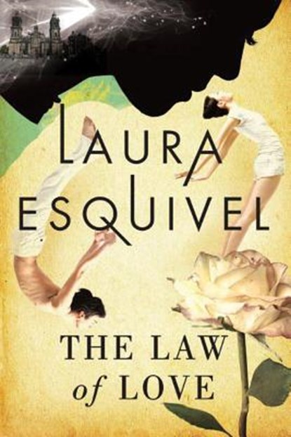 The Law of Love, ESQUIVEL,  Laura - Paperback - 9781503951556