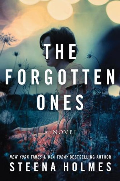 The Forgotten Ones, Steena Holmes - Paperback - 9781503951754