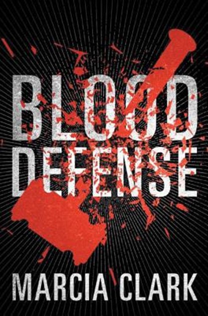Blood Defense, Marcia Clark - Paperback - 9781503954007