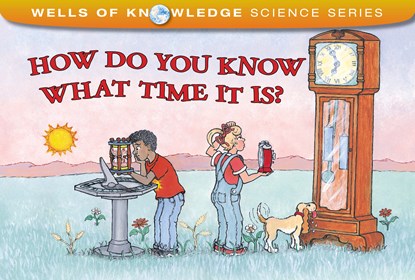 How Do You Know What Time It Is?, Robert E Wells - Ebook - 9781504000420