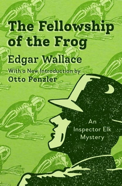 The Fellowship of the Frog, Edgar Wallace - Ebook - 9781504000857