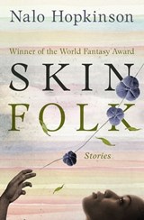 Skin Folk - Nalo Hopkinson - 9781504001199