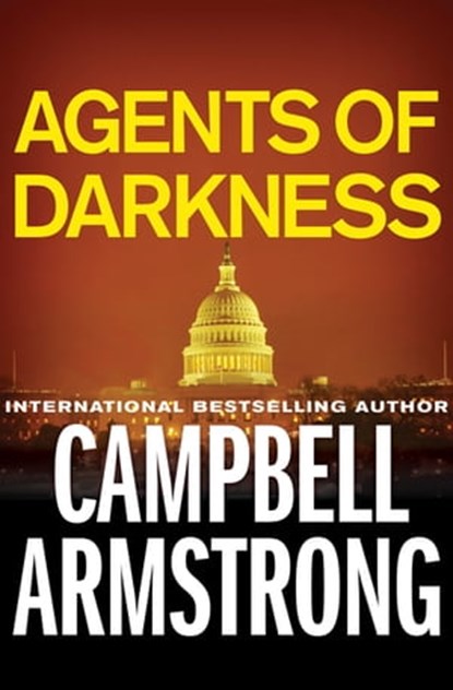 Agents of Darkness, Campbell Armstrong - Ebook - 9781504004091