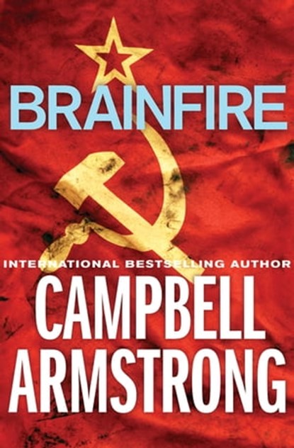 Brainfire, Campbell Armstrong - Ebook - 9781504004169