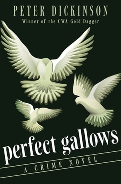 Perfect Gallows, Peter Dickinson - Ebook - 9781504004909