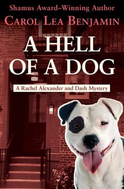 A Hell of a Dog, Carol Lea Benjamin - Ebook - 9781504006729
