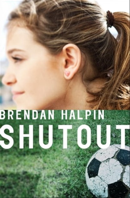 Shutout, Brendan Halpin - Ebook - 9781504006835