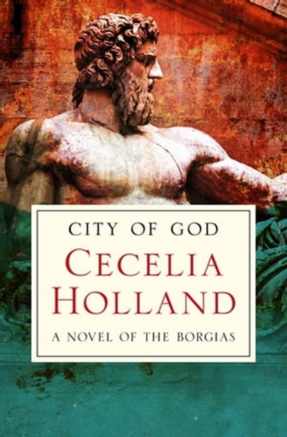 City of God, Cecelia Holland - Ebook - 9781504007658