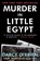 Murder in Little Egypt, Darcy O'Brien - Paperback - 9781504008327