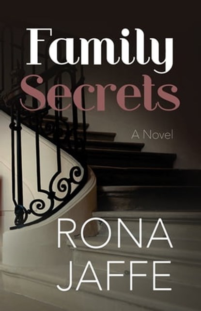 Family Secrets, Rona Jaffe - Ebook - 9781504008389