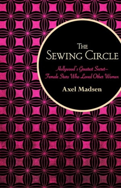 The Sewing Circle, Axel Madsen - Ebook - 9781504008525