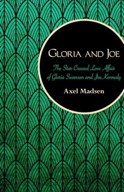 Gloria and Joe, Axel Madsen - Ebook - 9781504008556