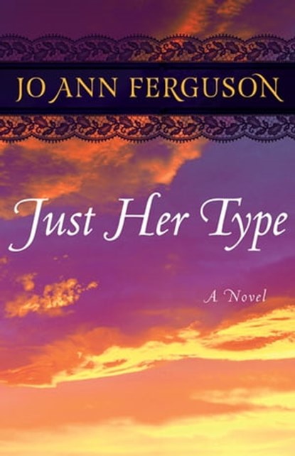 Just Her Type, Jo Ann Ferguson - Ebook - 9781504008921