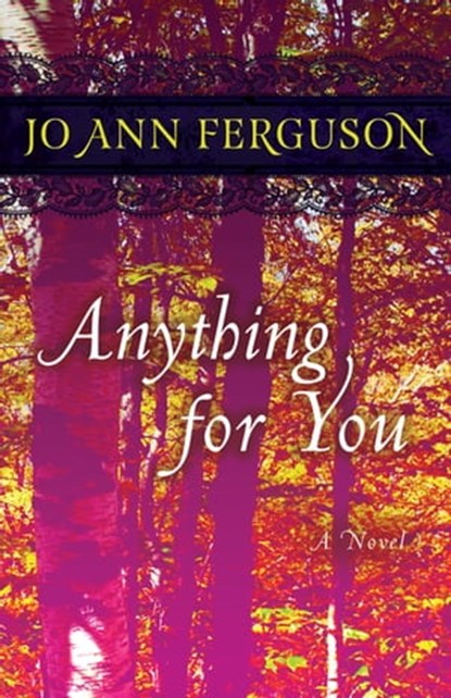 Anything for You, Jo Ann Ferguson - Ebook - 9781504008983