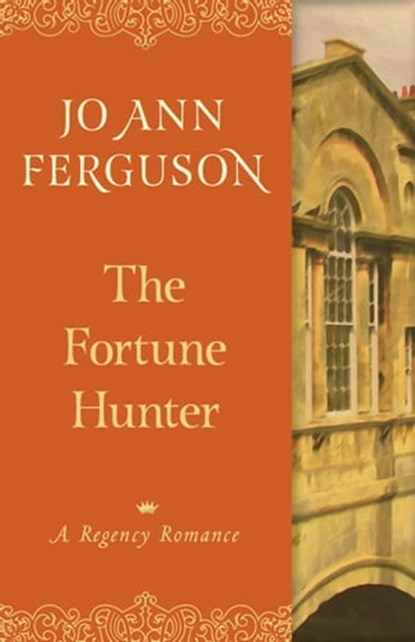 The Fortune Hunter, Jo Ann Ferguson - Ebook - 9781504009072