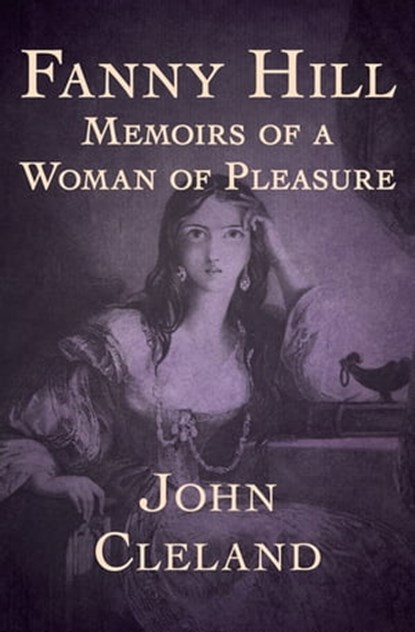 Fanny Hill, John Cleland - Ebook - 9781504010719