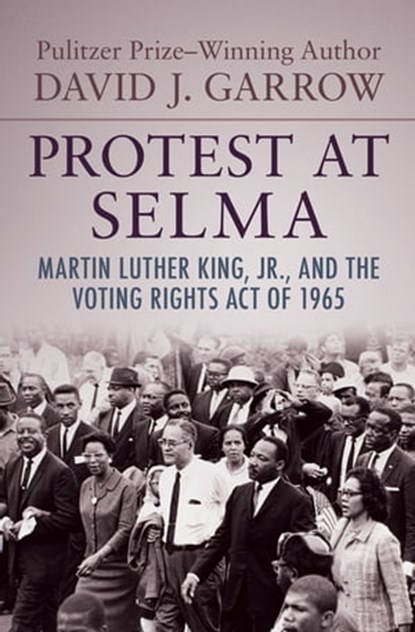 Protest at Selma, David J. Garrow - Ebook - 9781504011549