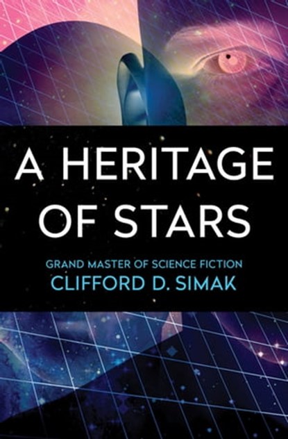 A Heritage of Stars, Clifford D. Simak - Ebook - 9781504013239