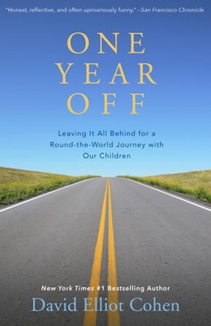 One Year Off, David Elliot Cohen - Ebook - 9781504014007