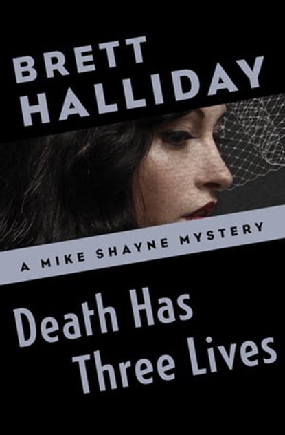 Death Has Three Lives, Brett Halliday - Ebook - 9781504014571