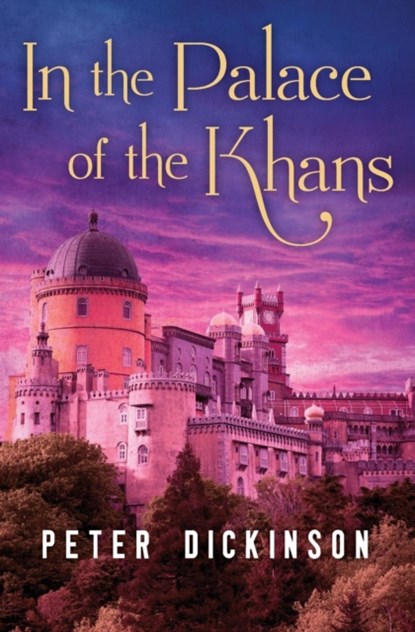 In the Palace of the Khans, Peter Dickinson - Paperback - 9781504015042
