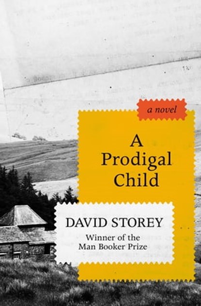 A Prodigal Child, David Storey - Ebook - 9781504015134