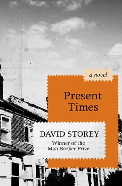Present Times, David Storey - Ebook - 9781504015158