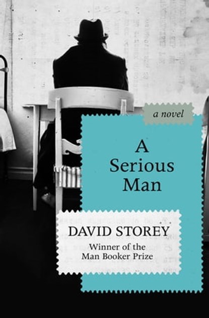 A Serious Man, David Storey - Ebook - 9781504015165