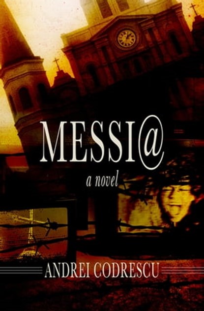 Messi@, Andrei Codrescu - Ebook - 9781504015288