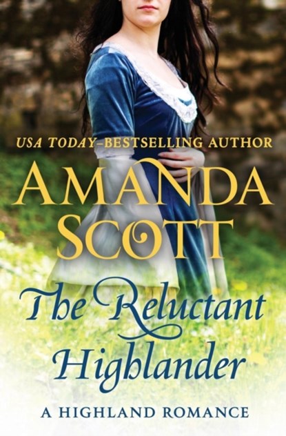 The Reluctant Highlander, Amanda Scott - Paperback - 9781504016193