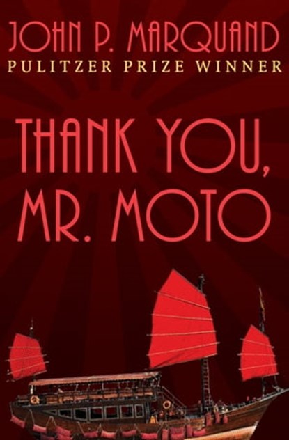 Thank You, Mr. Moto, John P. Marquand - Ebook - 9781504016346