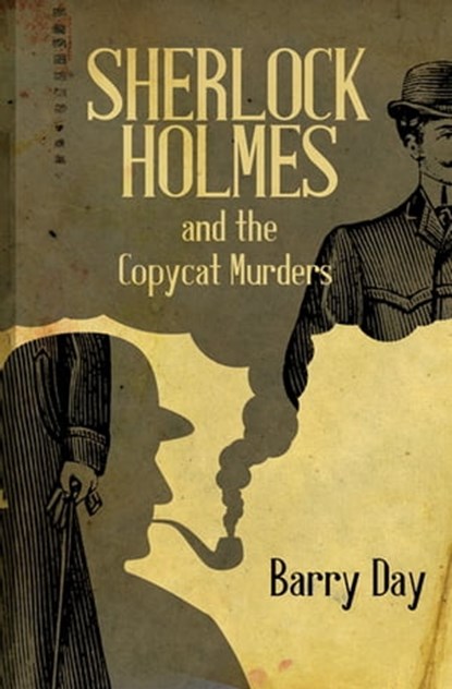 Sherlock Holmes and the Copycat Murders, Barry Day - Ebook - 9781504016506