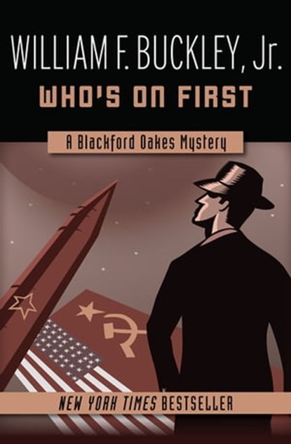 Who's on First, William F. Buckley Jr. - Ebook - 9781504018517