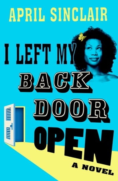 I Left My Back Door Open, April Sinclair - Ebook - 9781504018678