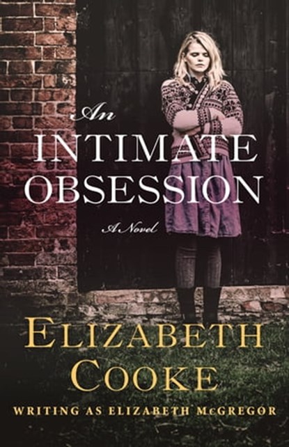 An Intimate Obsession, Elizabeth Cooke - Ebook - 9781504019408