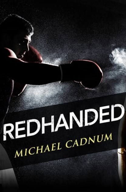 Redhanded, Michael Cadnum - Ebook - 9781504019781