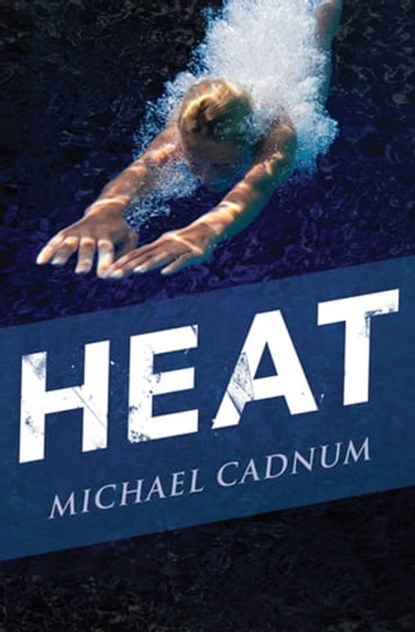 Heat, Michael Cadnum - Ebook - 9781504019811