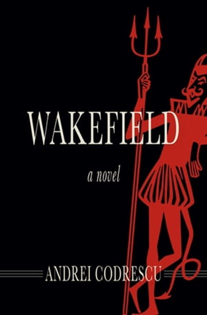 Wakefield, Andrei Codrescu - Ebook - 9781504019880