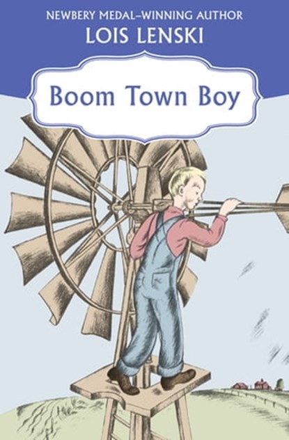 Boom Town Boy, Lois Lenski - Ebook - 9781504021982