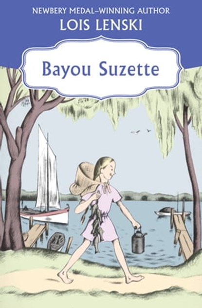 Bayou Suzette, Lois Lenski - Ebook - 9781504022002