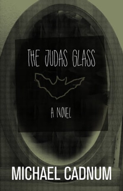 The Judas Glass, Michael Cadnum - Ebook - 9781504023665