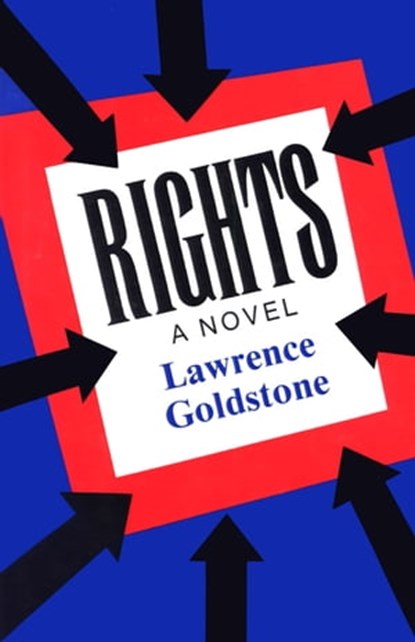 Rights, Lawrence Goldstone - Ebook - 9781504023955