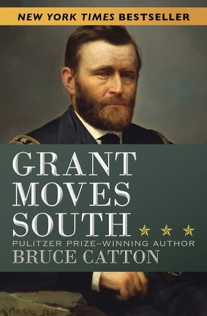 Grant Moves South, Bruce Catton - Ebook - 9781504024204