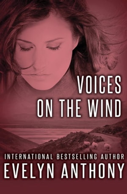 Voices on the Wind, Evelyn Anthony - Ebook - 9781504024259