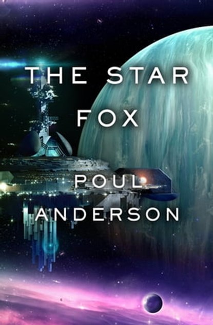 The Star Fox, Poul Anderson - Ebook - 9781504024372