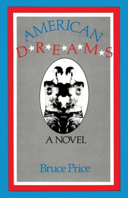 American Dreams, Bruce Price - Ebook - 9781504024877
