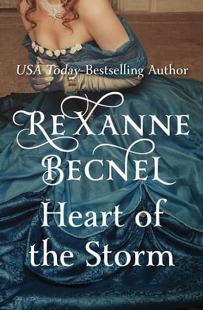 Heart of the Storm, Rexanne Becnel - Ebook - 9781504025010