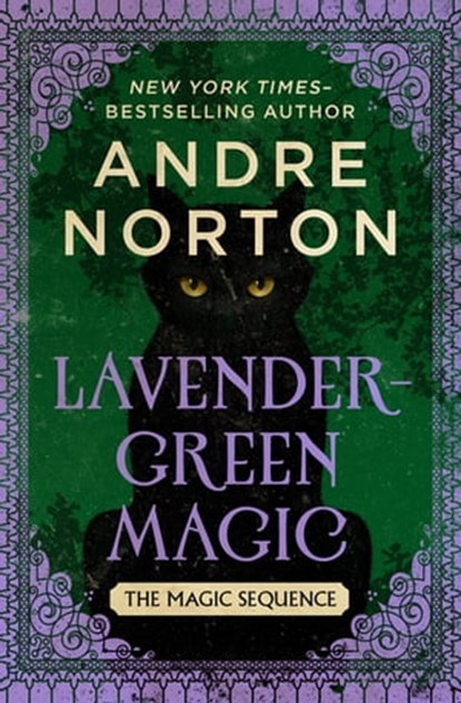 Lavender-Green Magic, Andre Norton - Ebook - 9781504025331